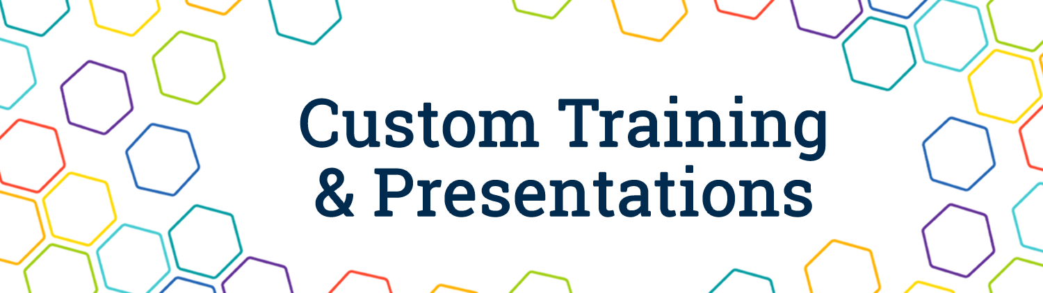 Custom Training & Presentations